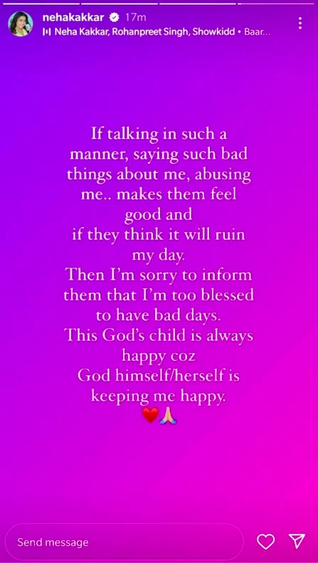 Neha Kakkar T-Series Vs. Falguni Pathak — Neha Kakkar Instagram story saying she is too blessed to have bad days