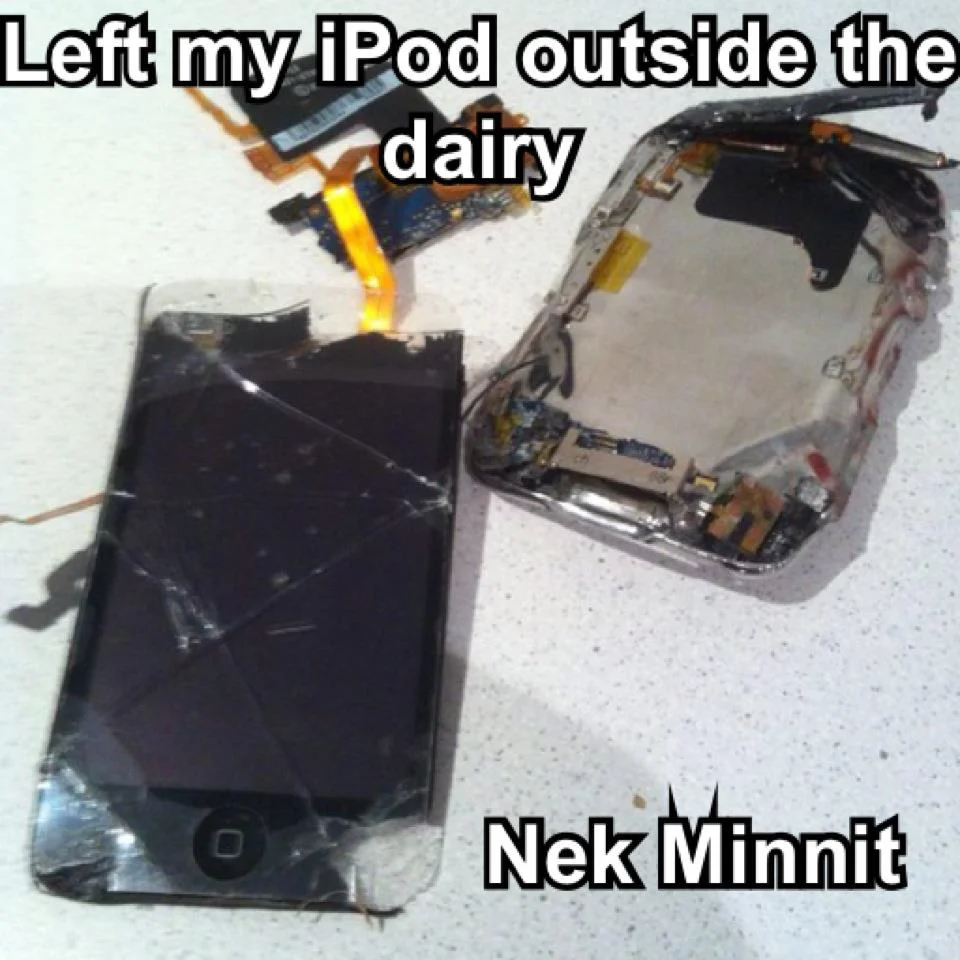 Broken iPod with cracked screen and detached back panel captioned Left my iPod outside the dairy Nek Minnit