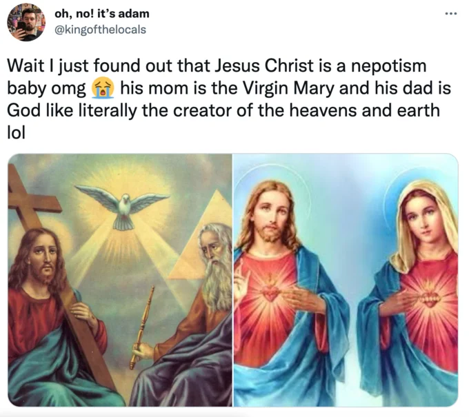 Twitter post joking that Jesus Christ is a nepo baby due to his divine parentage, paired with religious artwork.