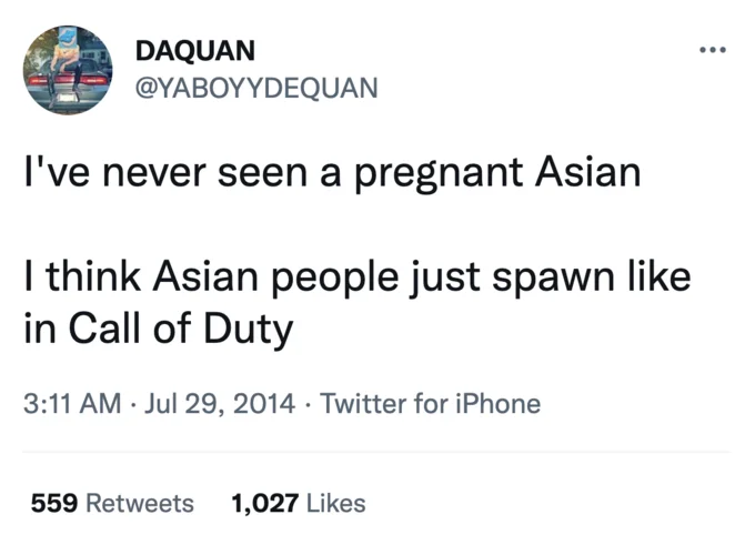Never Seen A Pregnant Asian Woman — Tweet by Daquan joking that Asian people spawn like in Call of Duty because he's never seen a pregnant Asian