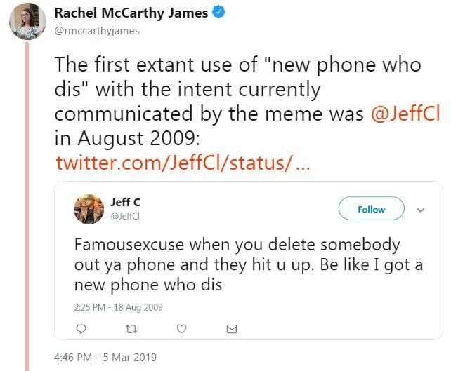 New Phone, Who Dis? — Tweet by Rachel McCarthy James citing Jeff C's 2009 tweet as the first use of 'new phone who dis'