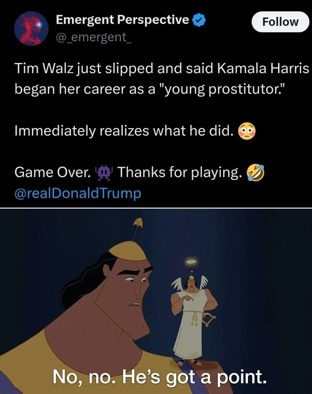 No No He Got a Point — Twitter post screenshot about Tim Walz with Emperor's New Groove meme reaction showing the iconic catchphrase.