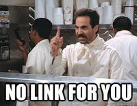 No Soup For You Soup Nazi — Image macro showing Soup Nazi refusing links with 'NO LINK FOR YOU' text.