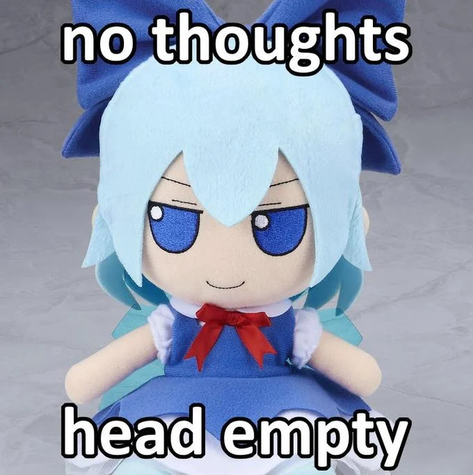 No Thoughts Head Empty — Anime chibi character with light blue hair and blank blue eyes with 'no thoughts' and 'head empty' text.