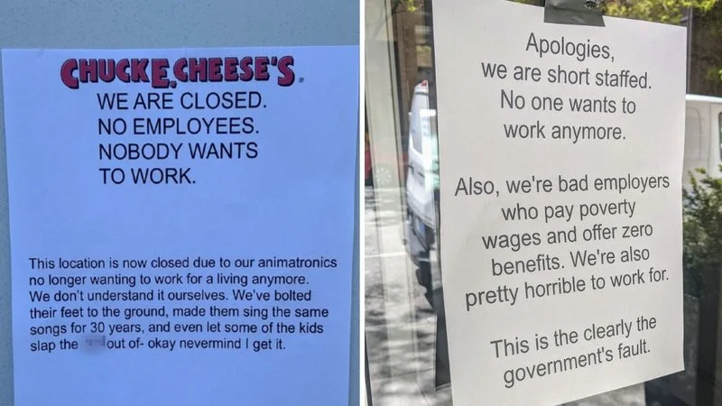 Nobody Wants To Work Anymore — Side-by-side signs: Chuck E. Cheese parody blaming animatronics and satire sign critiquing low wages.