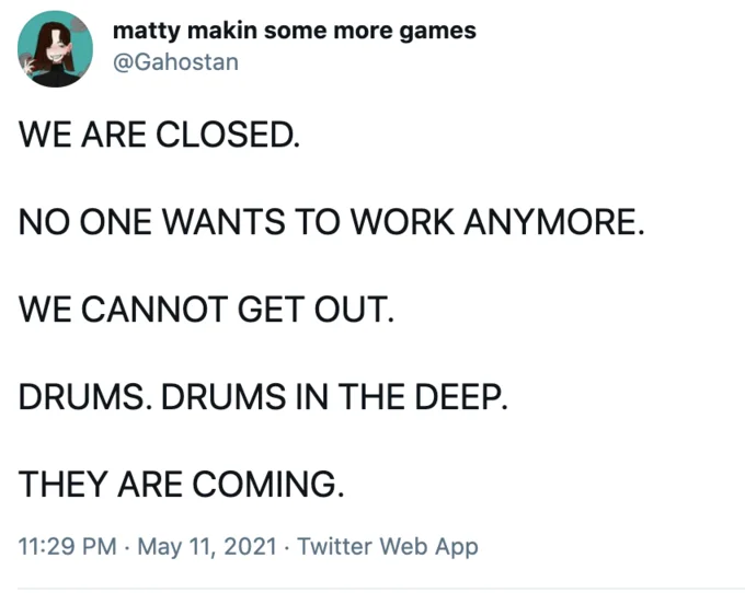 Nobody Wants To Work Anymore — Tweet with parody business closure sign ending with Lord of the Rings 'Mines of Moria' reference.