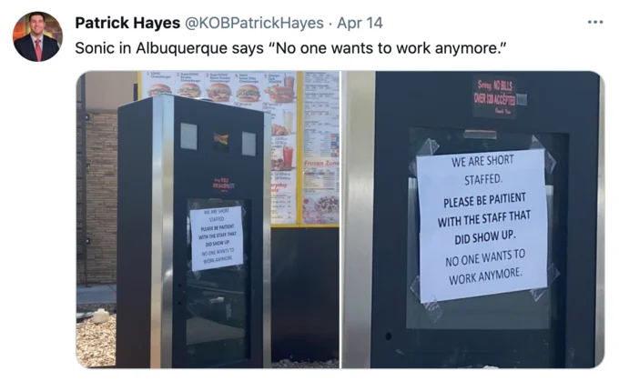 Nobody Wants To Work Anymore — Twitter post showing Sonic drive-in signs with 'NO ONE WANTS TO WORK ANYMORE' handwritten notice.
