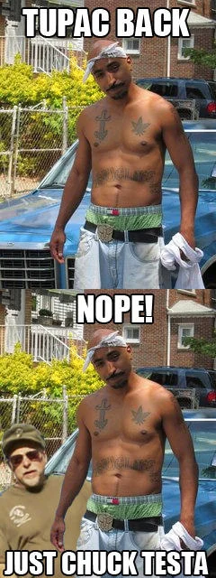 Nope Chuck Testa — Two-panel meme with shirtless man 'TUPAC BACK' revealed as 'NOPE! JUST CHUCK TESTA.'