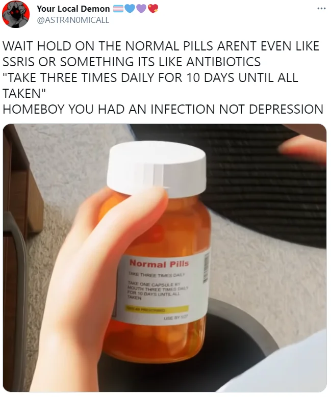 Tweet about Normal Pills being antibiotics not antidepressants