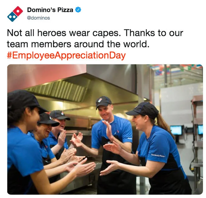 Domino's Pizza tweet using 'Not all heroes wear capes' for Employee Appreciation Day