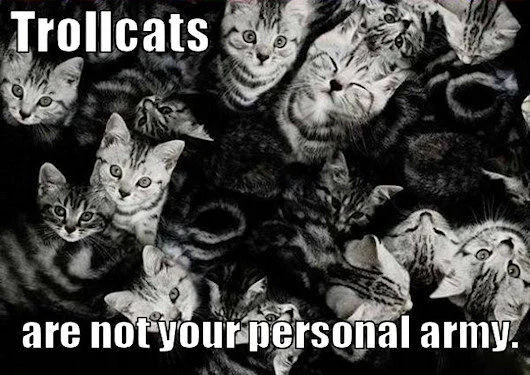 Multiple cat faces with 'Trollcats' header and 'are not your personal army' text.