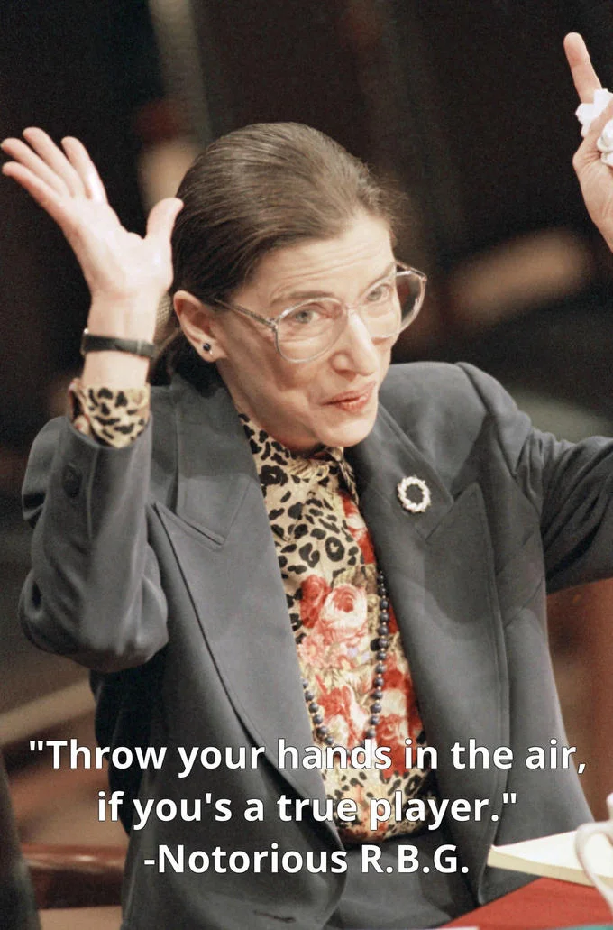 Notorious R.B.G. — RBG raising both hands with caption quoting Notorious B.I.G. lyrics