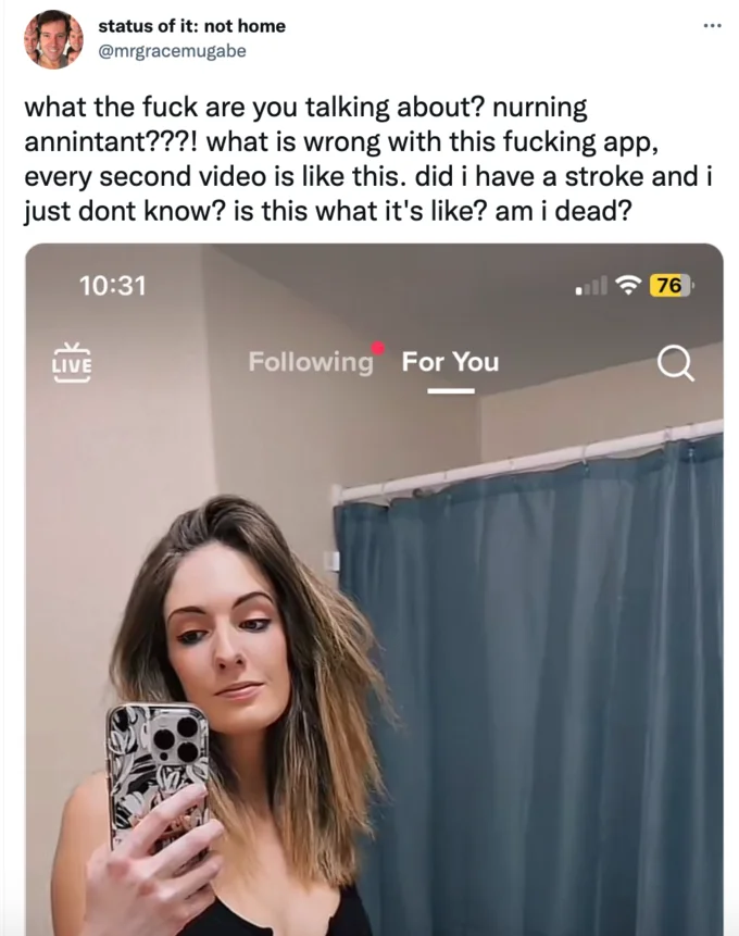 Tweet expressing confusion about seeing nurning annintant everywhere, with TikTok For You page screenshot