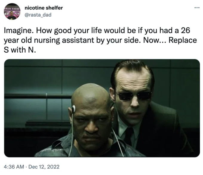 Nurning Annintant — Tweet with Matrix scene of Morpheus and Agent Smith paired with the nursing assistant prompt