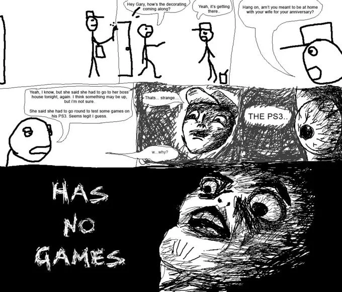 Rage comic ending with Oh Crap face and text 'HAS NO GAMES'