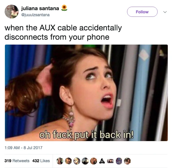 Oh Fuck, Put It Back In — Twitter post by @juuulzsantana joking about the AUX cable disconnecting, using the meme reaction image.