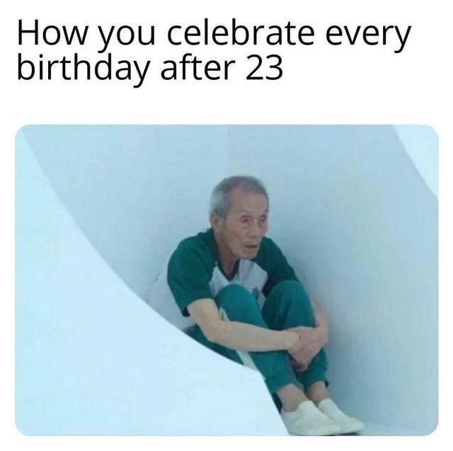 Oh Il Nam Standing And Sitting — Oh Il-Nam sitting curled in corner with caption about celebrating birthdays after 23.