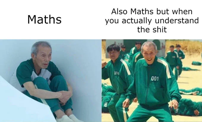Oh Il Nam Standing And Sitting — Side-by-side meme with dejected Oh Il-Nam labeled 'Maths' and joyful Oh Il-Nam labeled 'understand.'