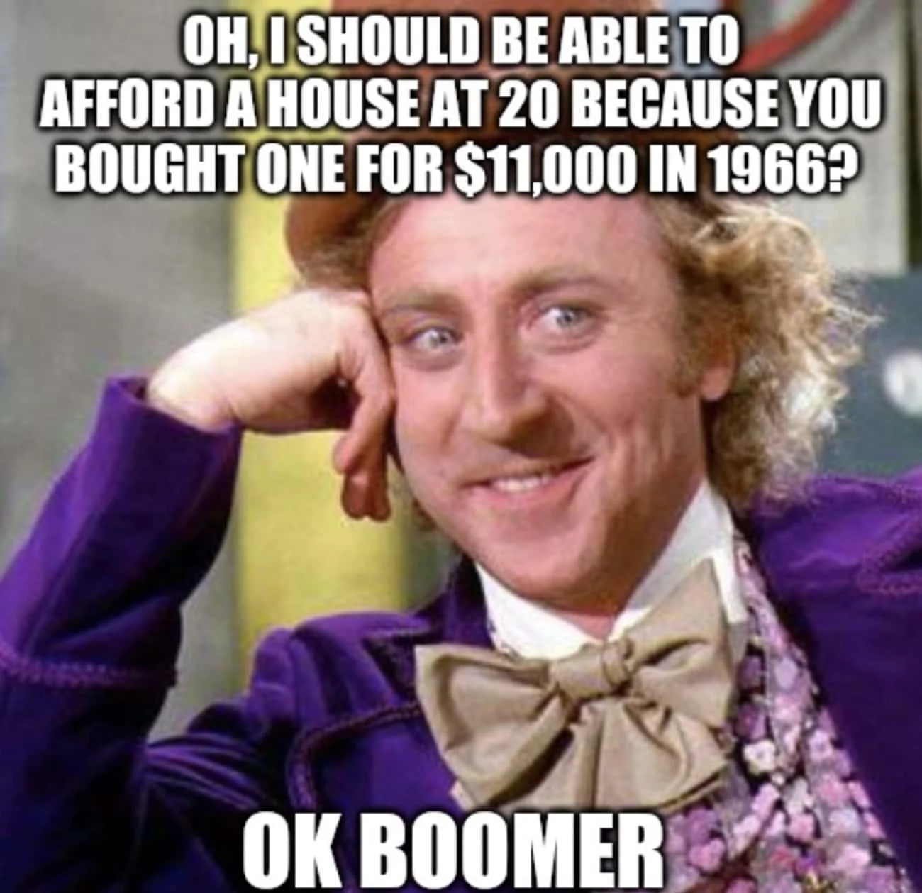 OK Boomer — Willy Wonka in purple velvet with condescending expression and housing price satire.