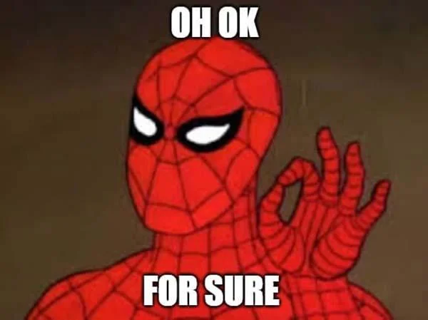 Ok Hand Sign — Spider-Man character making ok hand gesture with 'OH OK' and 'FOR SURE' text.