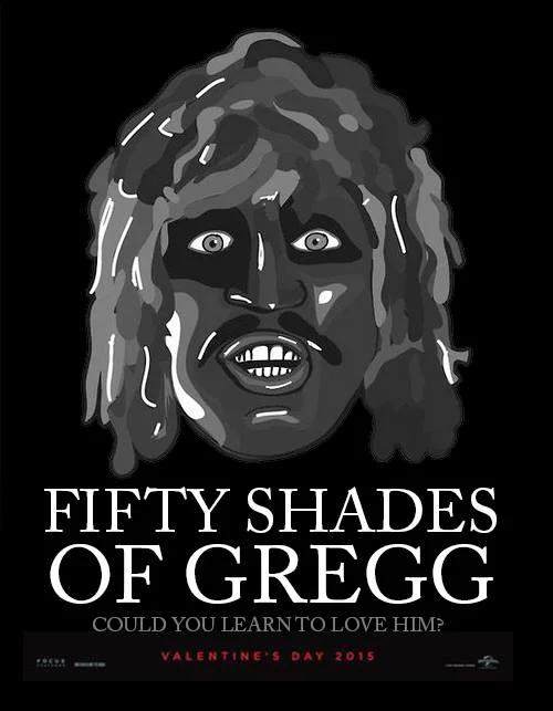 Parody 'Fifty Shades of Gregg' movie poster with a black-and-white drawing of Old Gregg