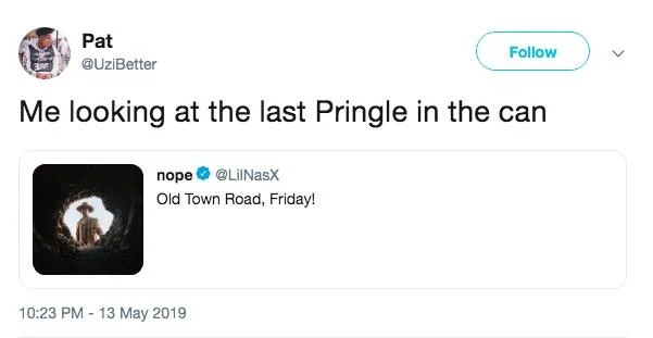 Nested Twitter screenshot with Old Town Road cave image for last Pringle joke.