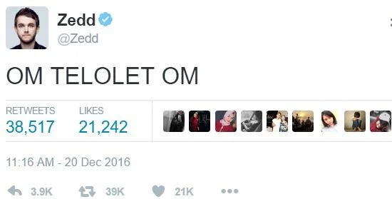 Zedd tweet from December 20, 2016 saying 'OM TELOLET OM' with 38K retweets.