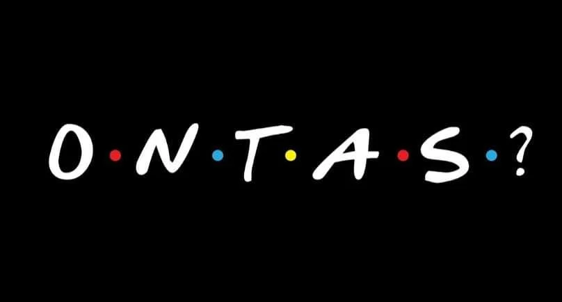 Text 'ONTAS?' styled in the Friends sitcom logo font on black background.