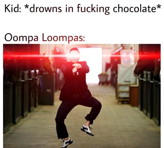 Oompa Loompas Celebrating — PSY doing the Gangnam Style dance with laser eyes as an Oompa Loompa reaction