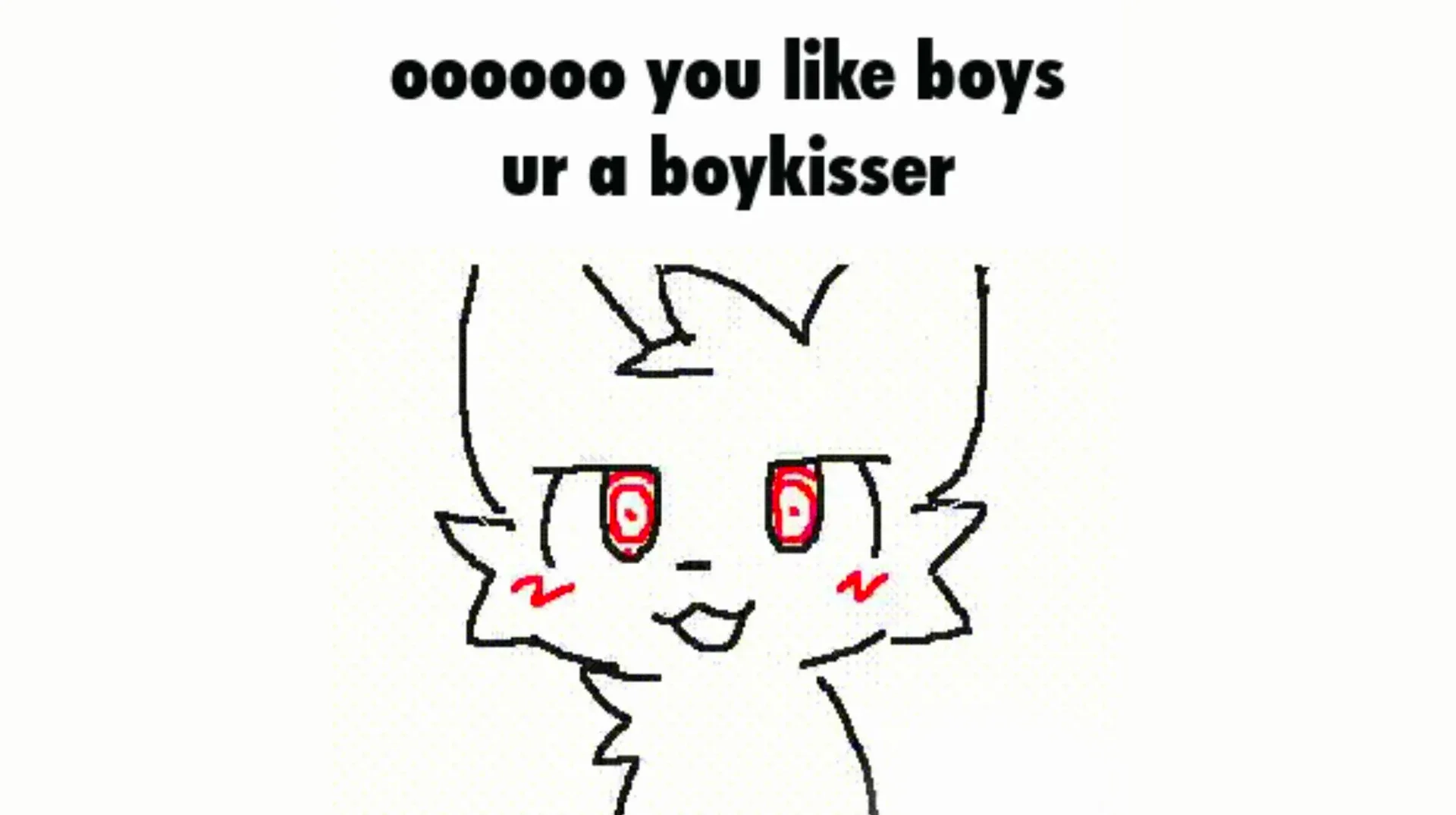 Boykisser cartoon cat character with red eyes and blushing cheeks under the caption 'oooooo you like boys ur a boykisser'