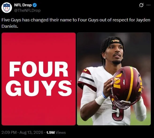 Out Of Respect For Jayden Daniels — Tweet joking Five Guys renamed to Four Guys with photo of Jayden Daniels holding Commanders helmet