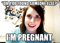 Overly Attached Girlfriend — Laina Morris with crazed expression and text about installing GPS on boyfriend's car to track him.