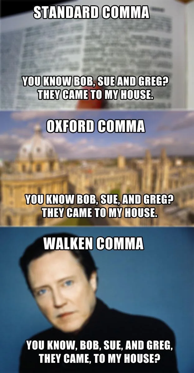 Oxford Comma — Three-panel comparison of standard, Oxford and Christopher Walken comma styles