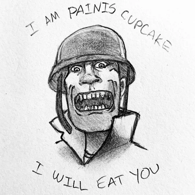 Painis Cupcake (Penis Cupcake) — Pencil sketch of the TF2 Soldier as Painis Cupcake with the caption I will eat you