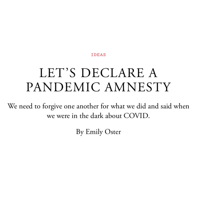 Headline reading Let's Declare a Pandemic Amnesty by Emily Oster in The Atlantic