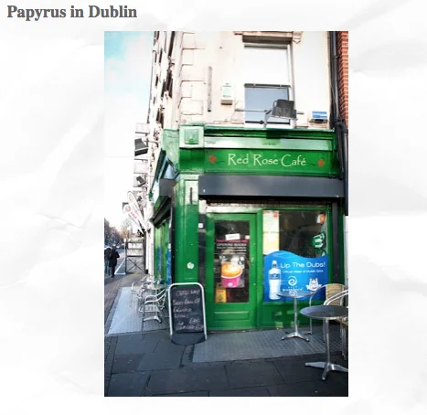 Photo of the Red Rose Cafe storefront in Dublin with signage in Papyrus font