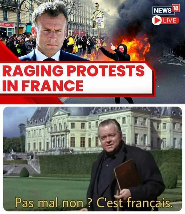 Pas Mal Non Cest Francais — A two-panel meme: top shows News18 broadcast of 'RAGING PROTESTS IN FRANCE,' bottom shows the château scene with 'Pas mal non ?