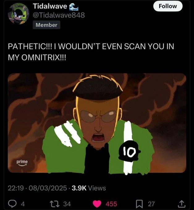 Pathetic I Wouldnt Even Keep You As A Slave In My Empire — A Twitter screenshot showing a Ben 10-themed meme variation with Target Invincible and modified text