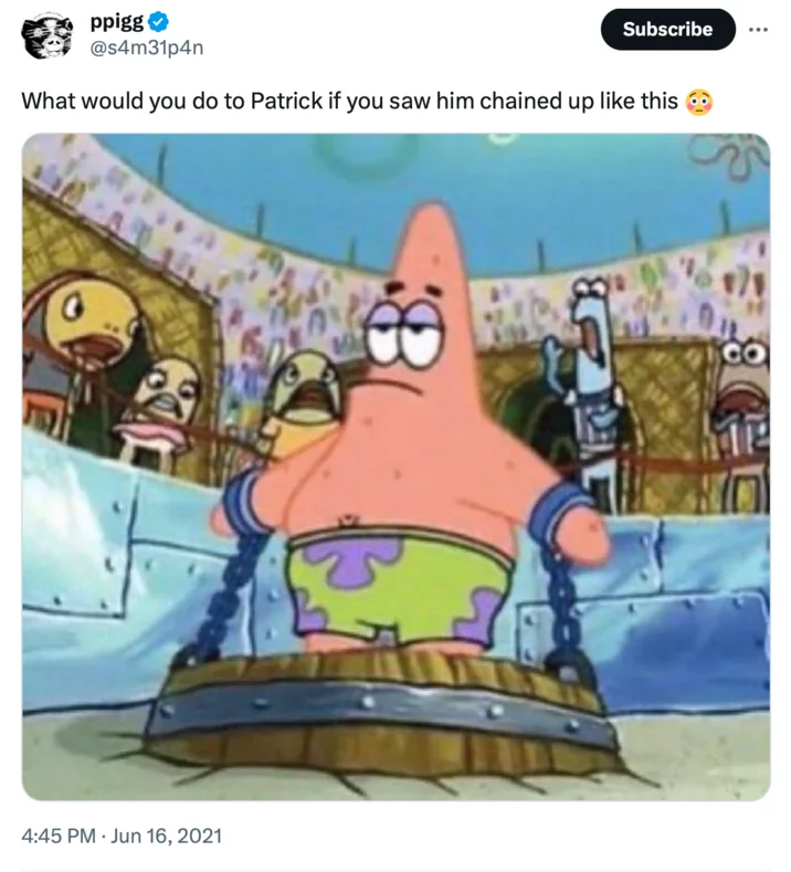 Patrick Chained — Twitter post by ppigg asking what you would do to Patrick seeing him chained up