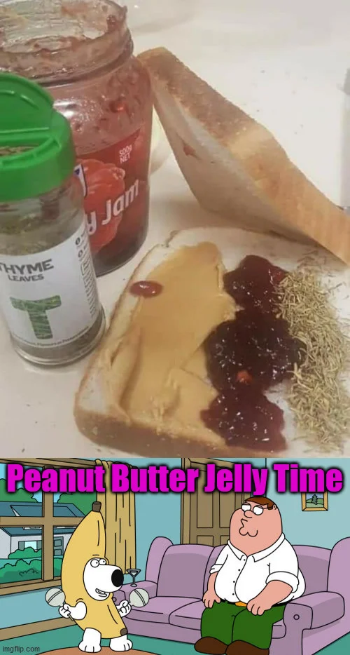 Peanut Butter Jelly Time — A collage showing a peanut butter and jelly sandwich at the top with pink text overlay, combined with a Family Guy scene of the