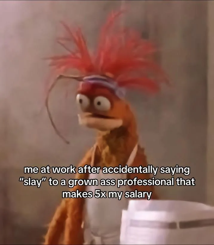 Pepe the King Prawn meme about saying 'slay' at work embarrassment