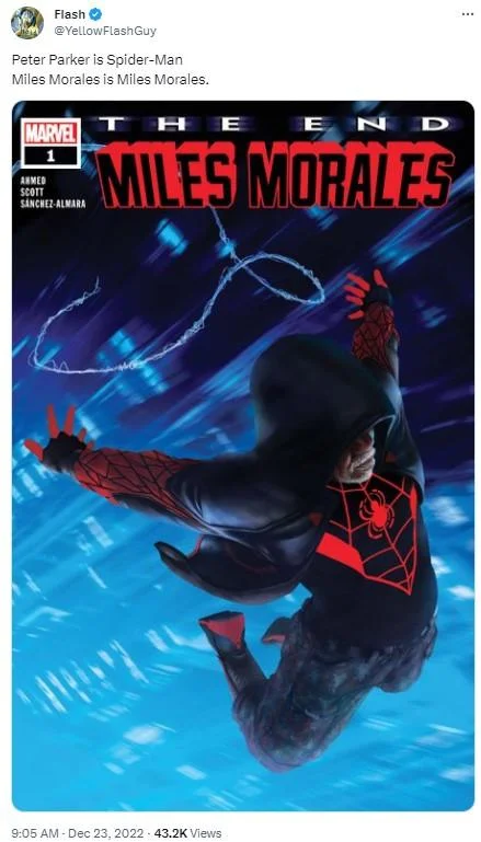 Peter Parker Is Spider Man Miles Morales Is Miles Morales — YellowFlashGuy tweet with cover of Marvel comic 'Miles Morales: The End #1' showing hooded Miles