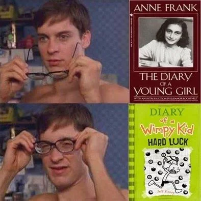 Peter Parkers Glasses — A Peter Parker's Glasses meme juxtaposing the Anne Frank 'Diary of a Young Girl' with 'Diary of a Wimpy Kid: Hard Luck' when glasses