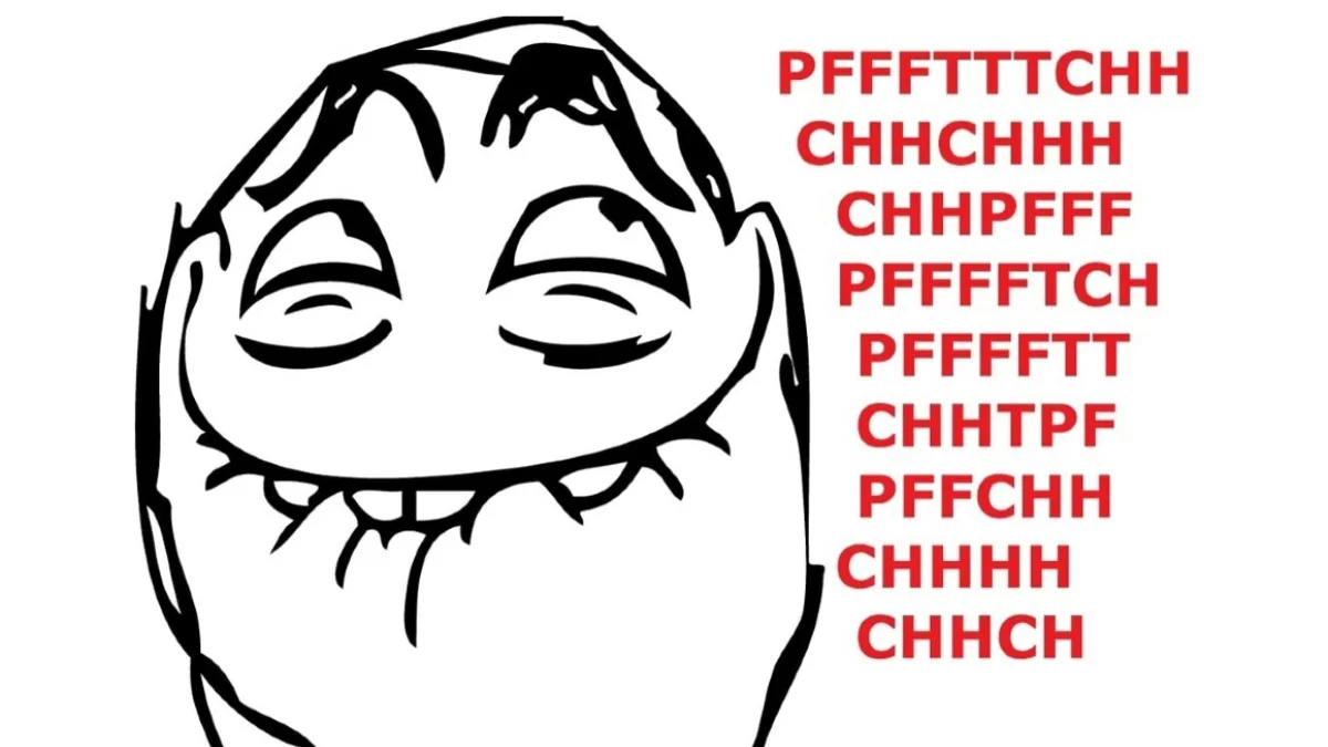 Pffftttchh rage face laughing with red PFFFTTTCHH text stacked beside it