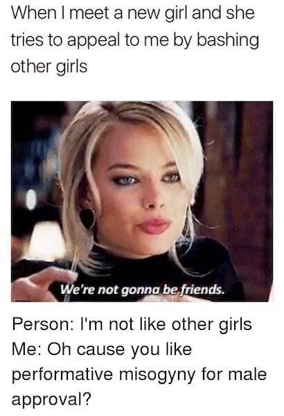 A reaction image meme using a movie scene with the quote 'We're not gonna be friends' responding to pick me girl behavior.