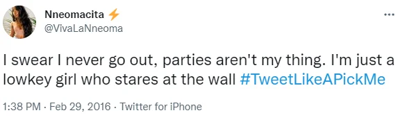 A Twitter post from February 2016 with #TweetLikeAPickMe displaying self-deprecating pick me girl behavior and rhetoric.