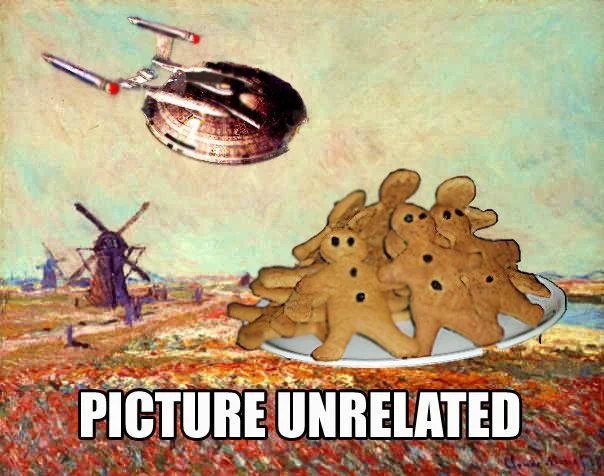 Collage of the Star Trek Enterprise over a Monet Holland painting with a plate of gingerbread cookies, captioned 'PICTURE UNRELATED'