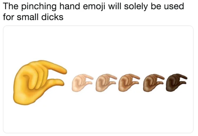 Tweet claiming the pinching hand emoji will solely be used for small dicks