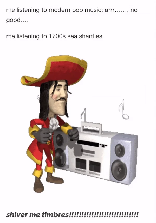 Pirateposting — Dancing pirate boombox GIF with sea shanties versus modern pop music text