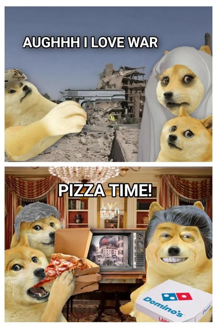 Pizza Meter Pentagon Pizza Orders — Doge meme captioned 'Aughhh I love war' and 'Pizza time!' with Domino's pizza box while a TV shows conflict